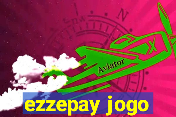 ezzepay jogo